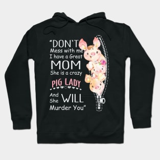 Funny Pig mommy. Hoodie